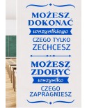 Możesz dokonać wszystkiego czego tylko chcesz...- naklejka na ścianę