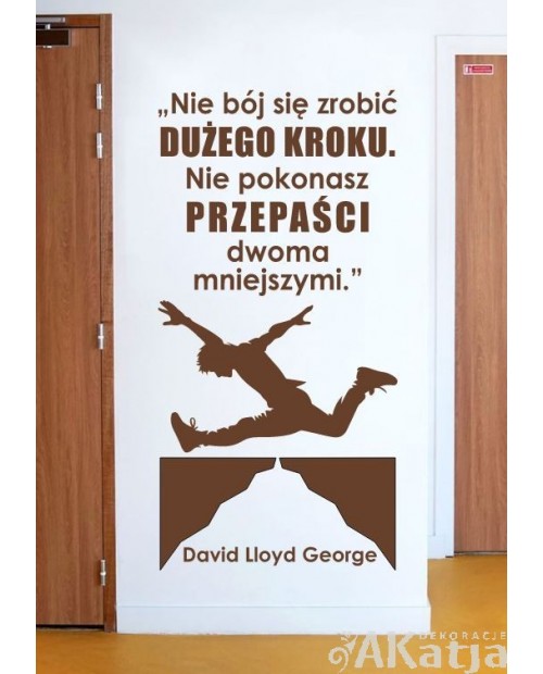 Nie bój się zrobić dużego kroku- naklejka na ścianę