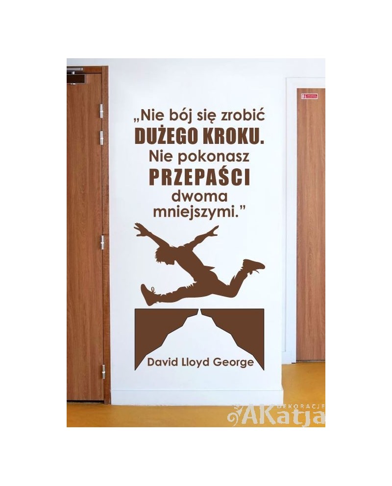 Nie bój się zrobić dużego kroku- naklejka na ścianę