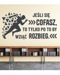 Jeśli się cofasz, to tylko po to by wziąć rozbieg- naklejka na ścianę