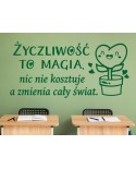 Życzliwość to magia...- naklejka na ścianę