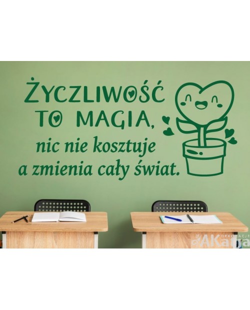 Życzliwość to magia...- naklejka na ścianę