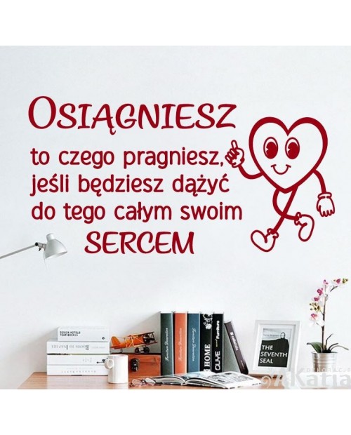 Osiągniesz to czego pragniesz- naklejka na ścianę