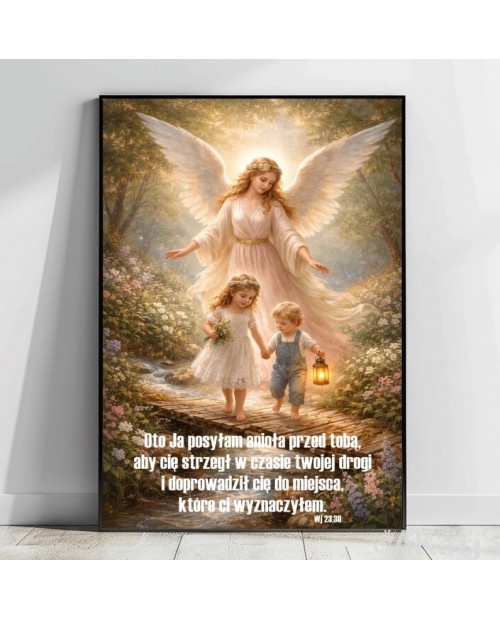 Plakat z napisem: "Oto Ja posyłam anioła przed tobą..."