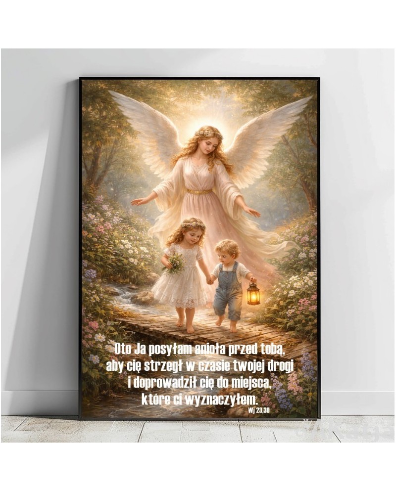 Plakat z napisem: "Oto Ja posyłam anioła przed tobą..."