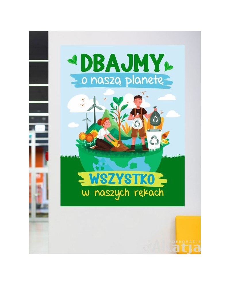 Dbajmy o naszą planetę- naklejka na ścianę