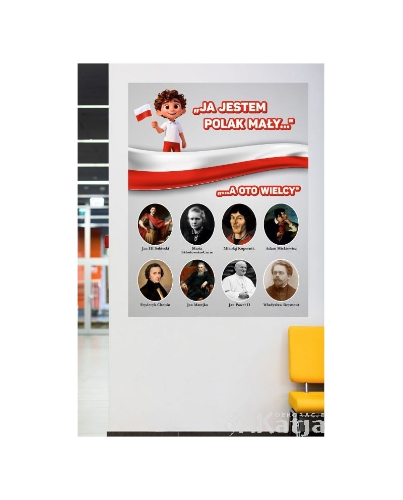 Ja jestem Polak mały, a oto wielcy- naklejka na ścianę
