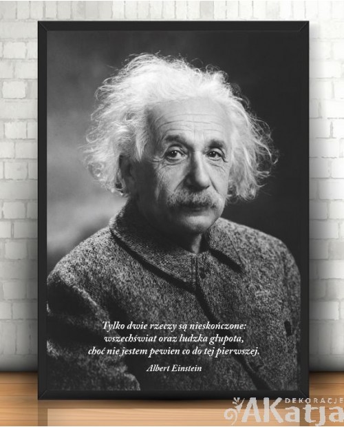 Plakat z napisem: Tylko dwie rzeczy są nieskończone...