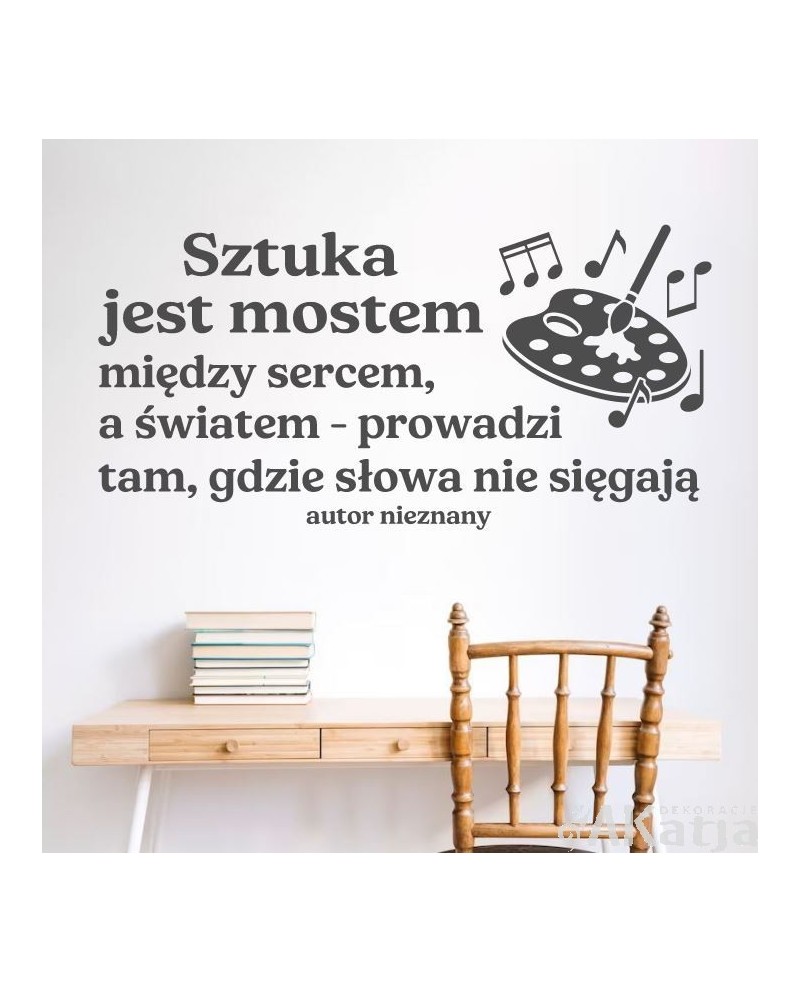 Sztuka jest mostem...- naklejka na ścianę