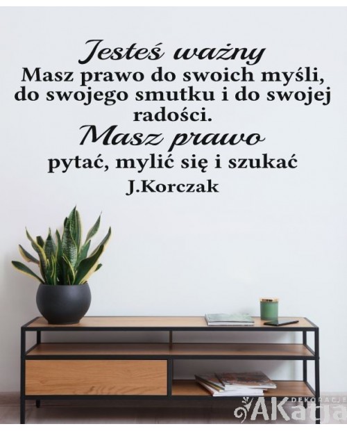 Jesteś ważny, masz prawo do swoich myśli...J. Korczak- naklejka na ścianę