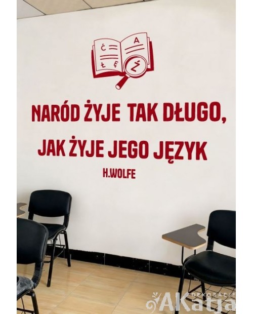 Naród żyje tak długo, jak żyje jego język- naklejka na ścianę