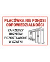 Placówka nie ponosi odpowiedzialności za rzeczy uczniów pozostawione w szatni- tabliczka