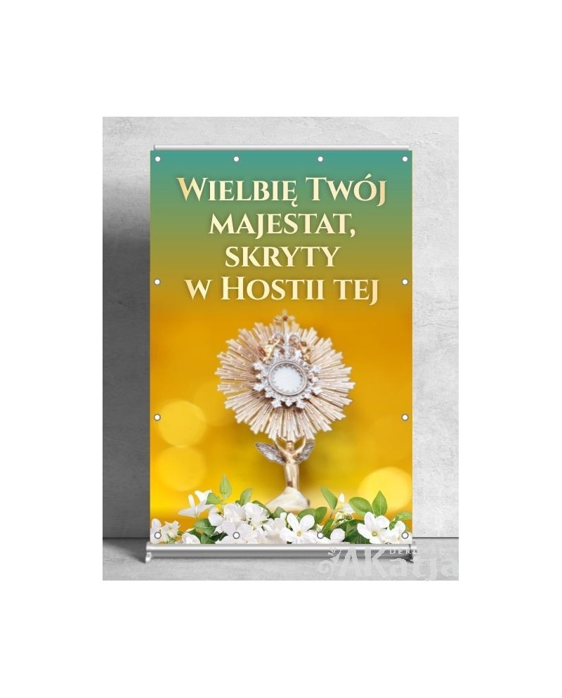 Wielbię Twój majestat, skryty w hostii tej- Baner religijny