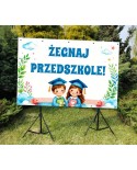 Żegnaj przedszkole - Baner do przedszkola