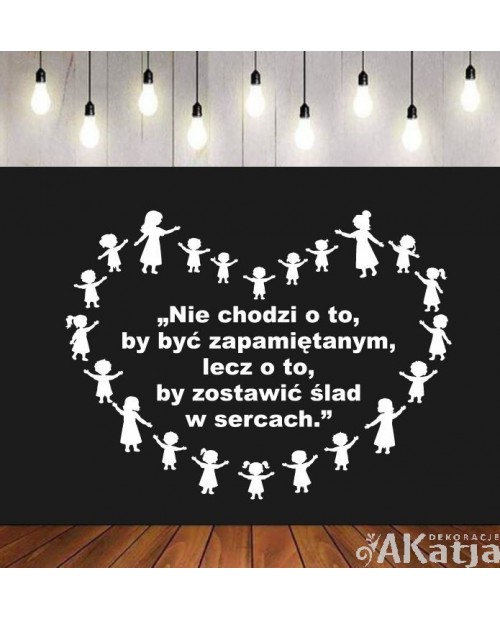 Nie chodzi o to by być zapamiętanym... - wycinanka z kartonu