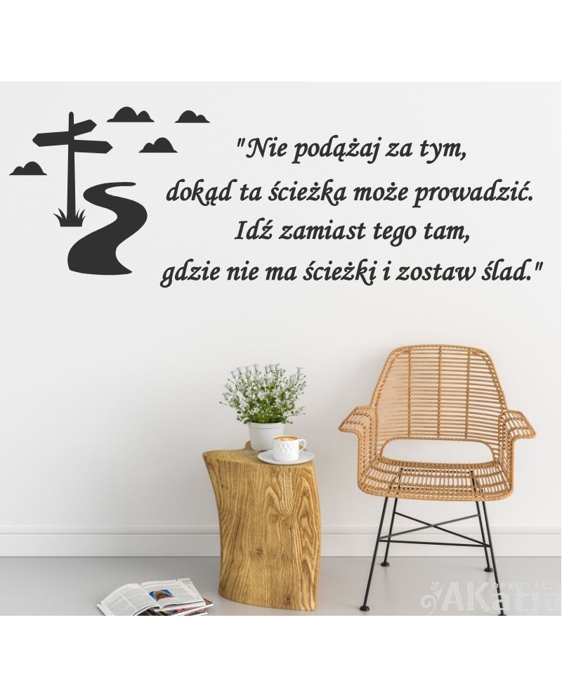Nie podążaj za tym dokąd ta ścieżka może prowadzić- naklejka na ścianę
