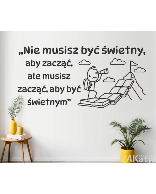 Nie musisz być świetny- naklejka na ścianę