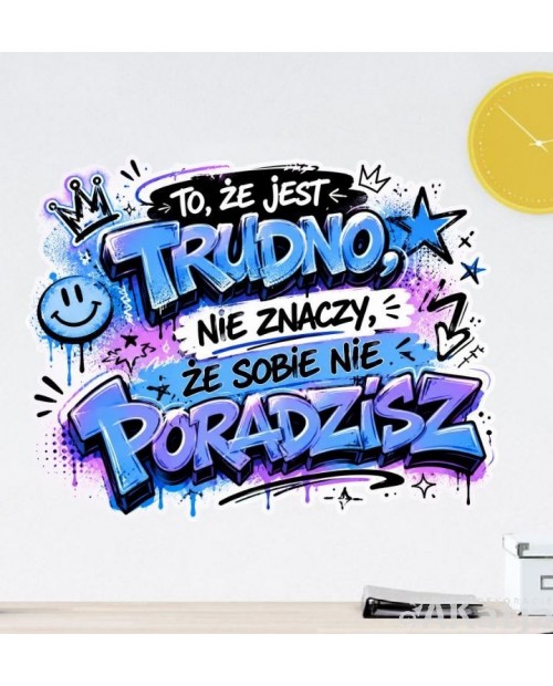 Kolorowa naklejka ścienna: To że jest trudno nie znaczy że sobie nie poradzisz